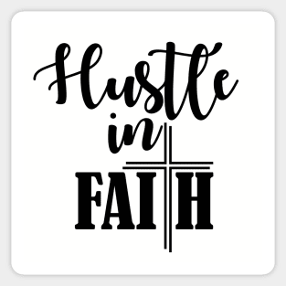 Hustle in Faith Sticker